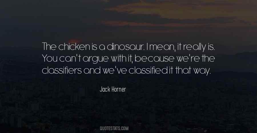 Jack Horner Quotes #1564905