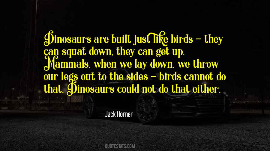 Jack Horner Quotes #216424