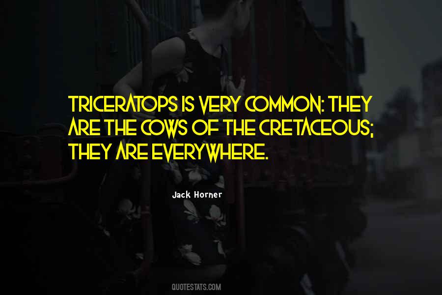 Jack Horner Quotes #3326