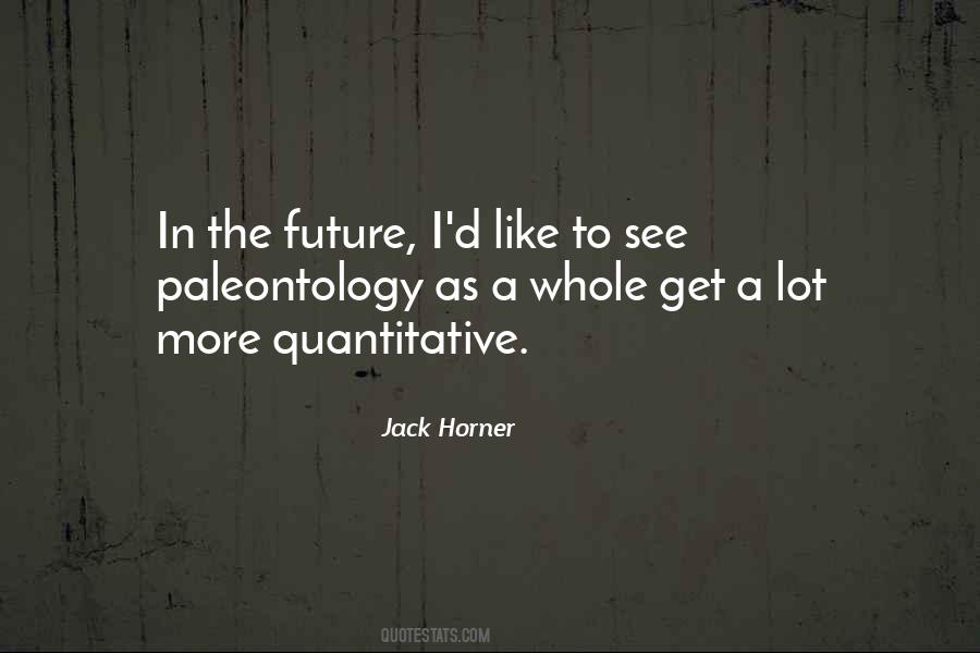 Jack Horner Quotes #462013