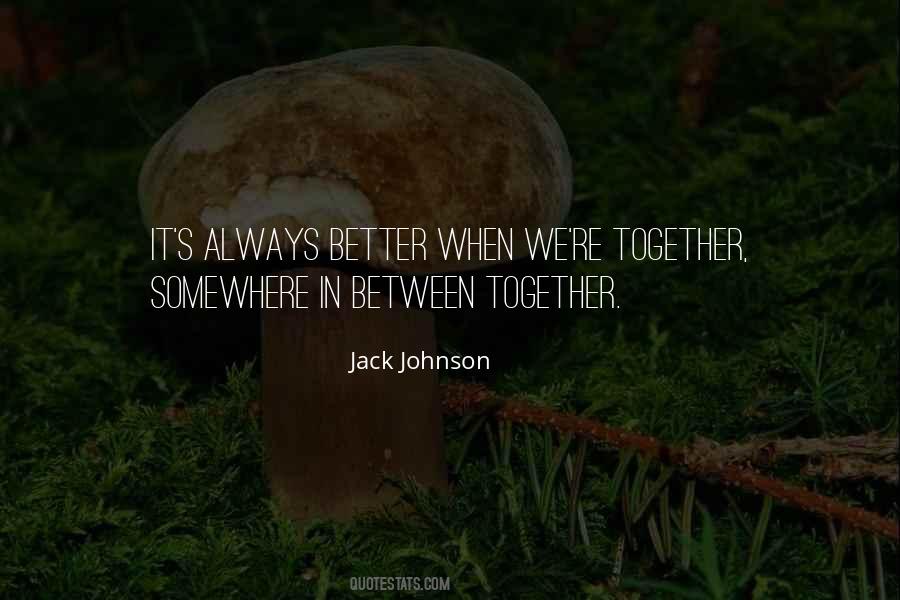 Jack Johnson Quotes #1628683
