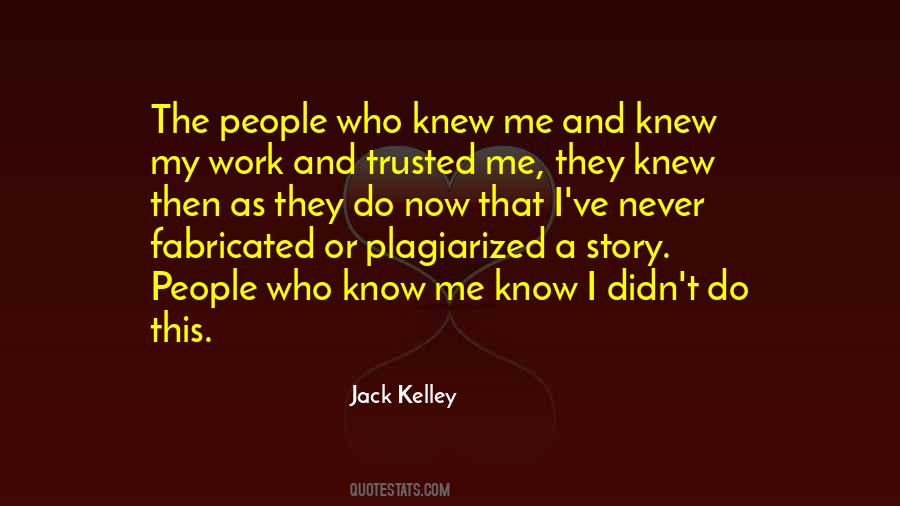 Jack Kelley Quotes #1186763