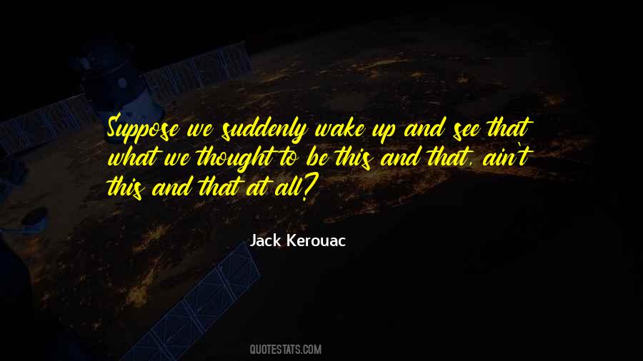 Jack Kerouac Quotes #197973