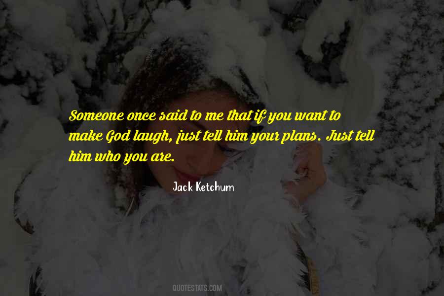 Jack Ketchum Quotes #1042828