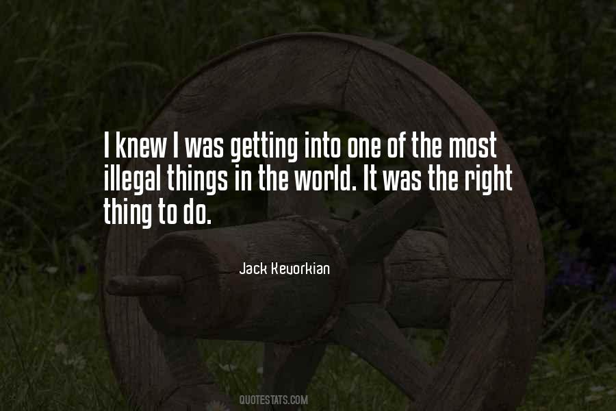 Jack Kevorkian Quotes #1517456