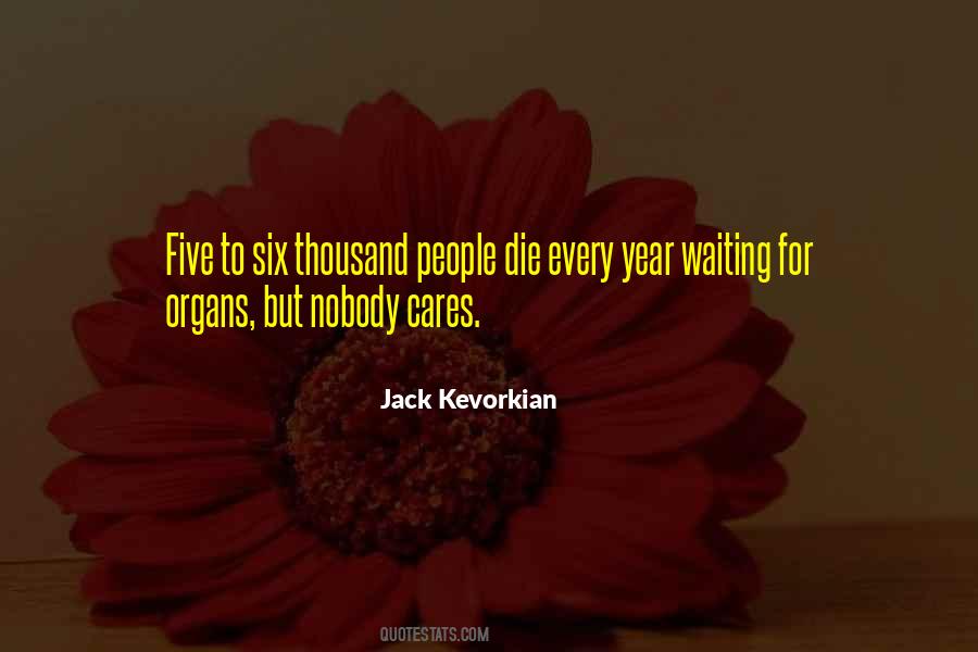 Jack Kevorkian Quotes #152205