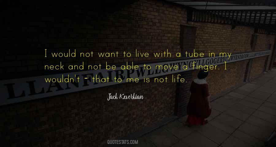 Jack Kevorkian Quotes #1529885