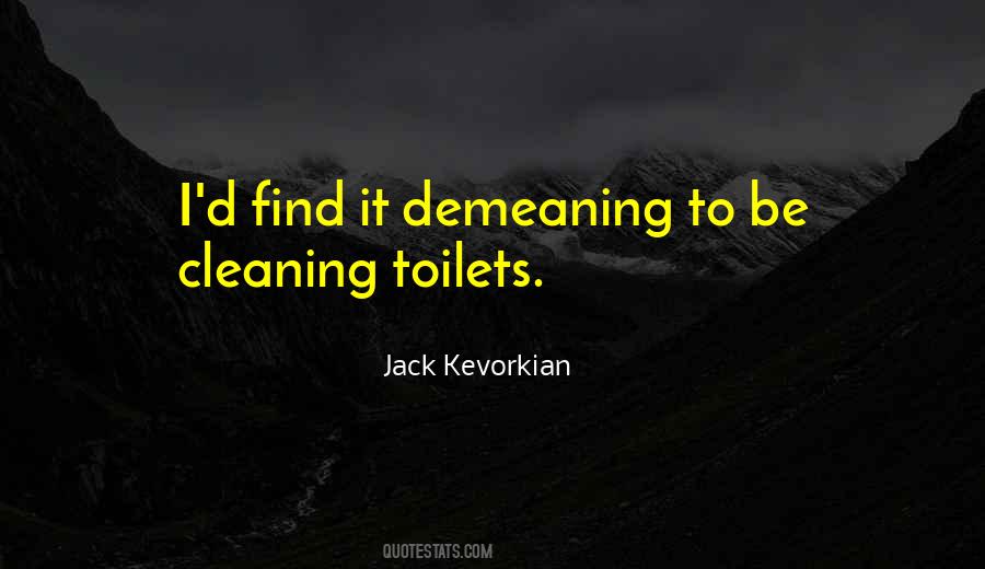 Jack Kevorkian Quotes #1562543