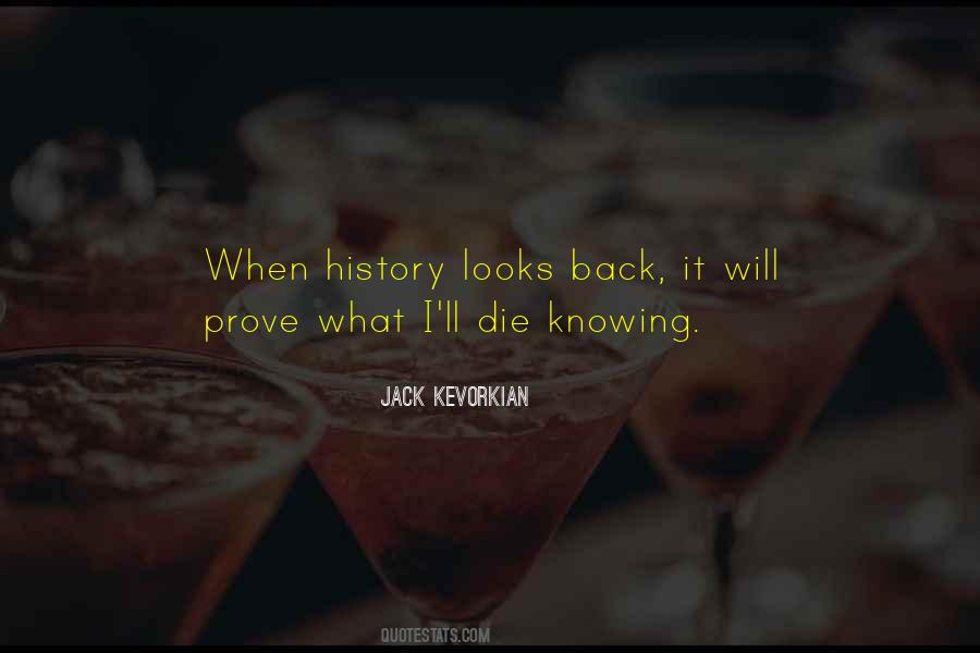 Jack Kevorkian Quotes #1674005