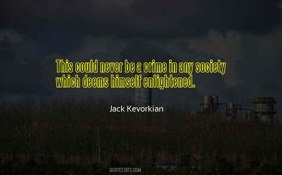 Jack Kevorkian Quotes #1786795