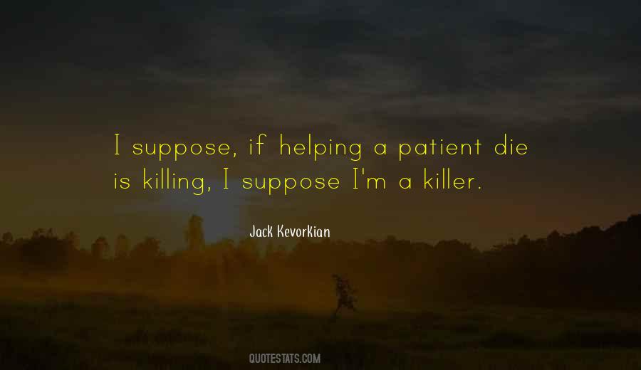 Jack Kevorkian Quotes #29229