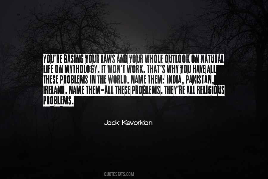 Jack Kevorkian Quotes #329076