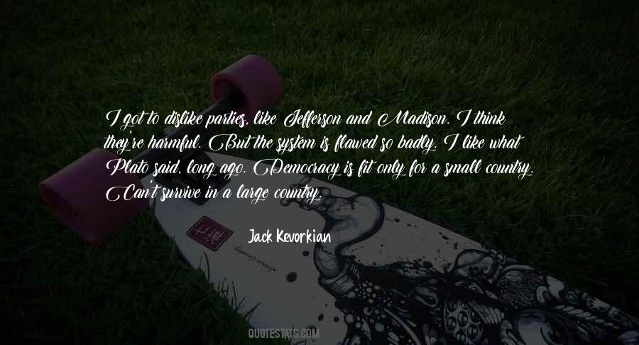 Jack Kevorkian Quotes #814366