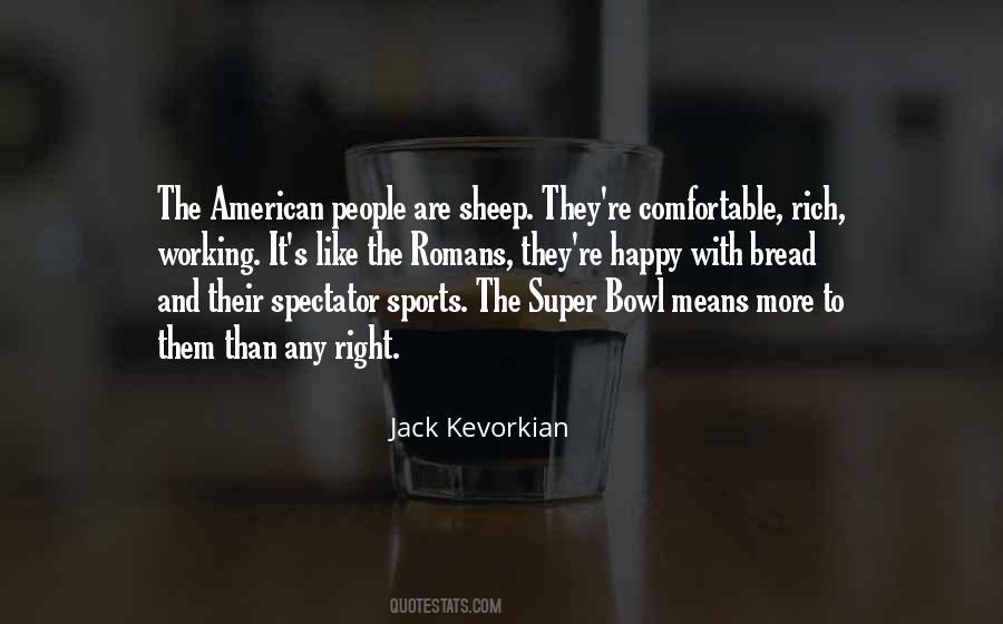 Jack Kevorkian Quotes #869930