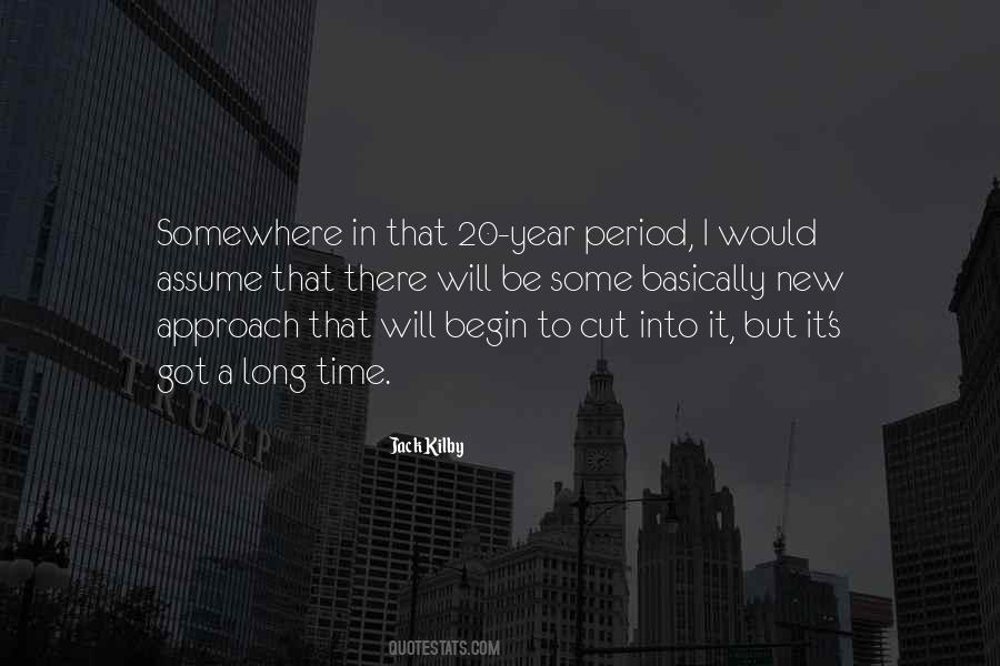 Jack Kilby Quotes #1015326