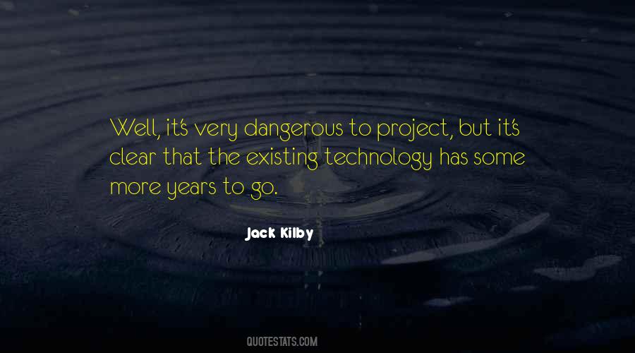 Jack Kilby Quotes #1602145