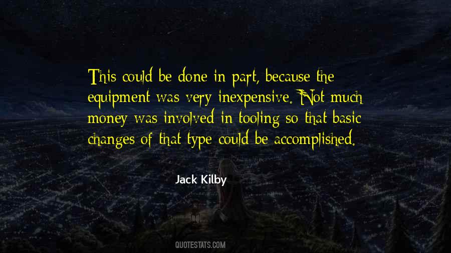 Jack Kilby Quotes #1604225