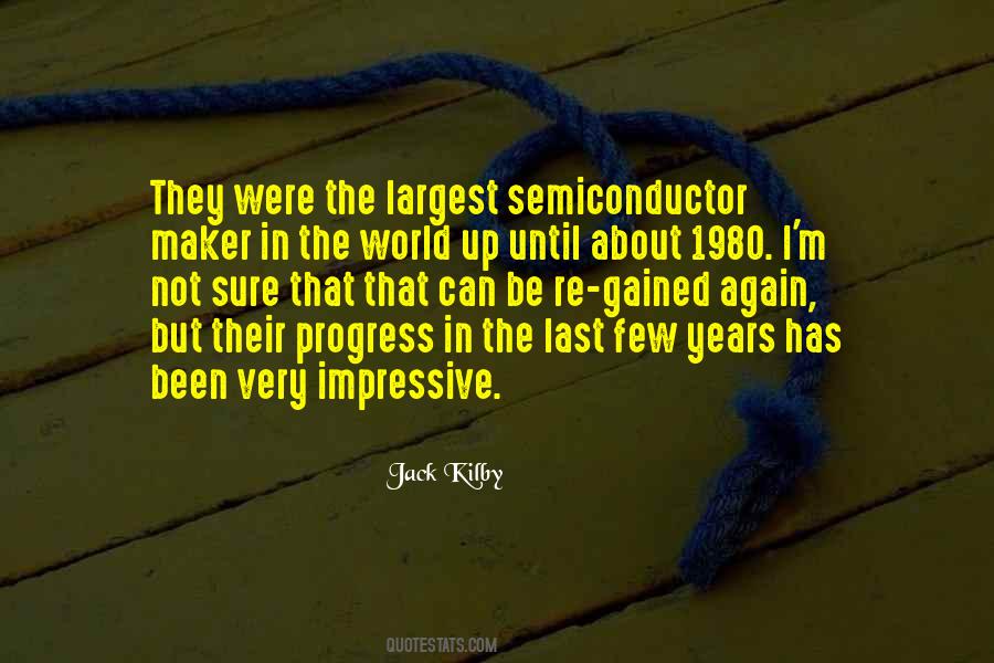 Jack Kilby Quotes #354325