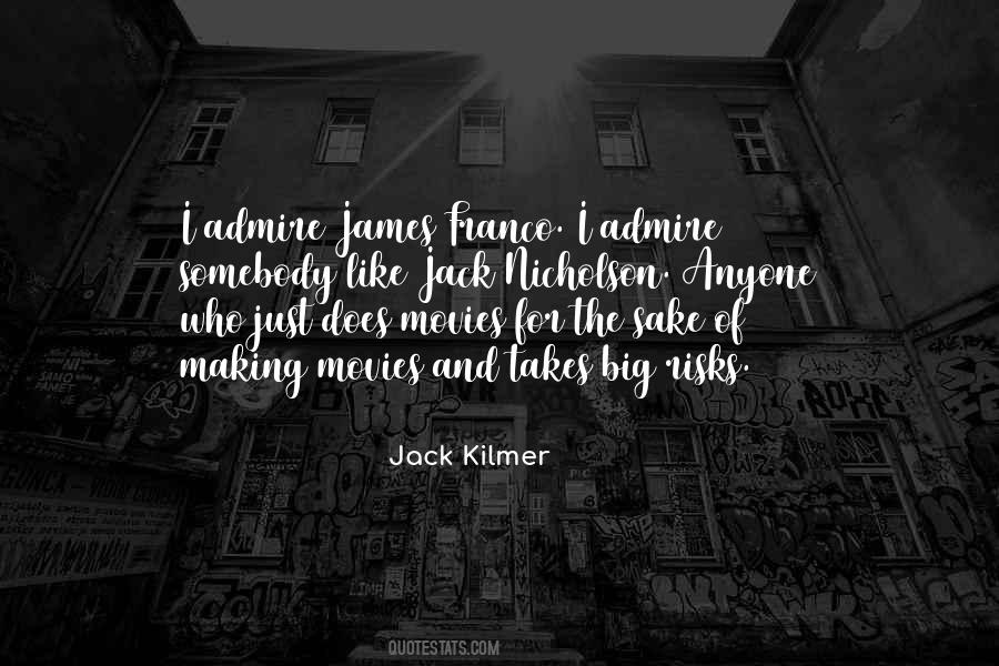 Jack Kilmer Quotes #451463