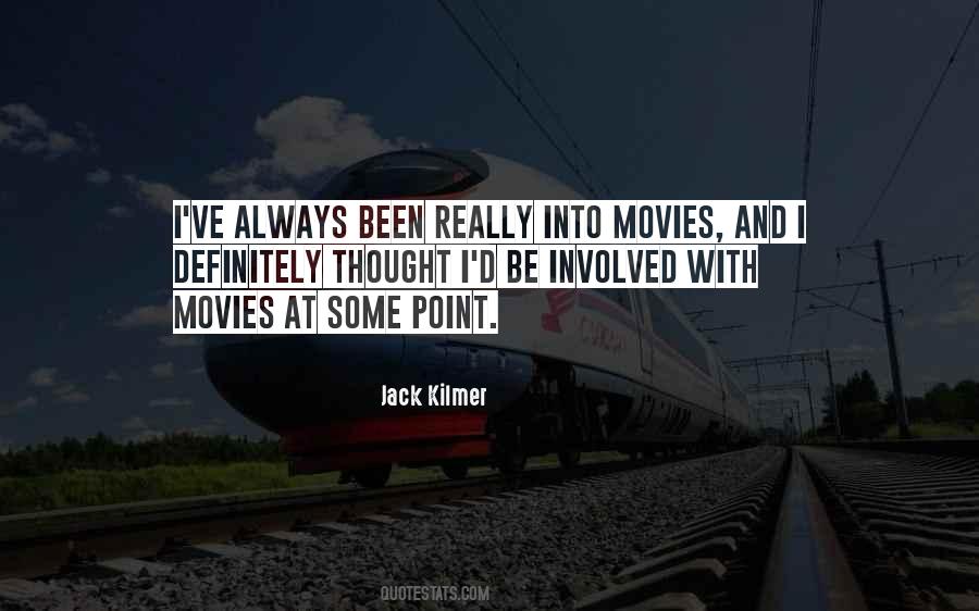 Jack Kilmer Quotes #541127