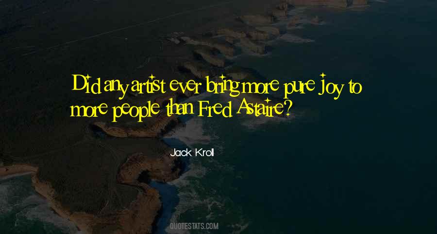 Jack Kroll Quotes #1052296