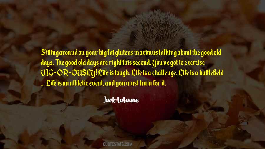 Jack LaLanne Quotes #1104533