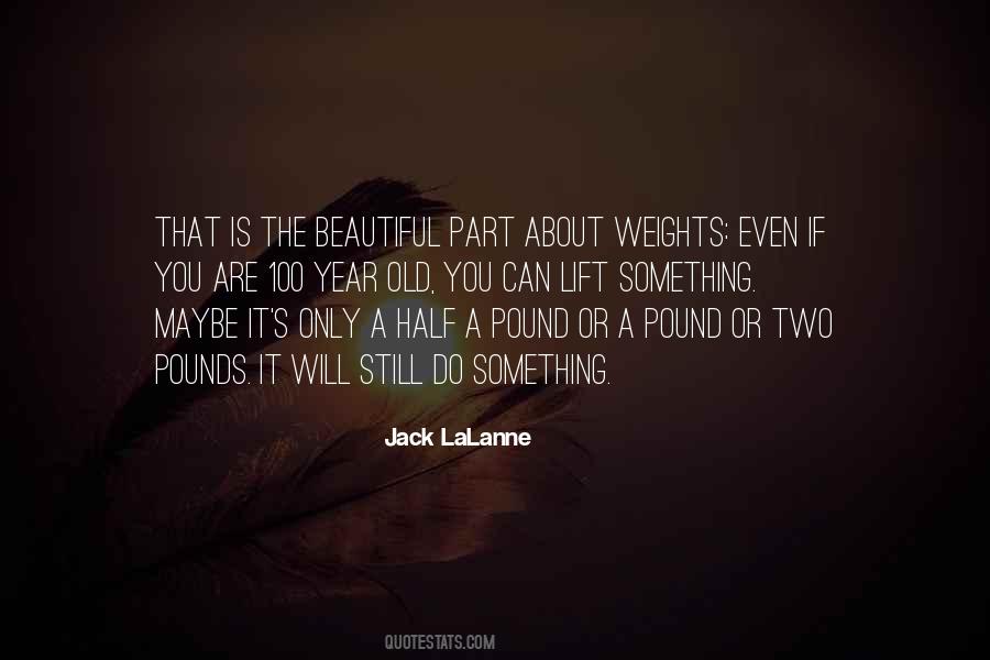 Jack LaLanne Quotes #1733422