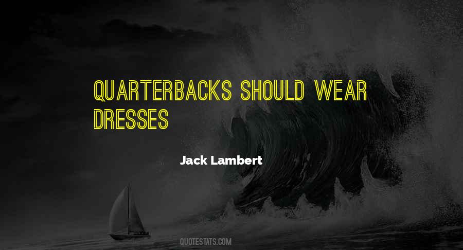 Jack Lambert Quotes #476094