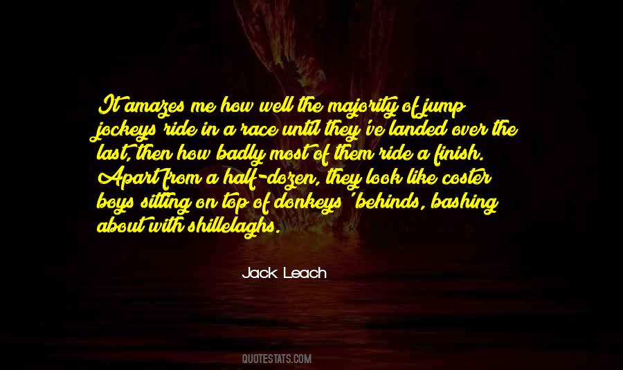 Jack Leach Quotes #1529734