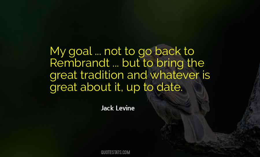Jack Levine Quotes #1149138
