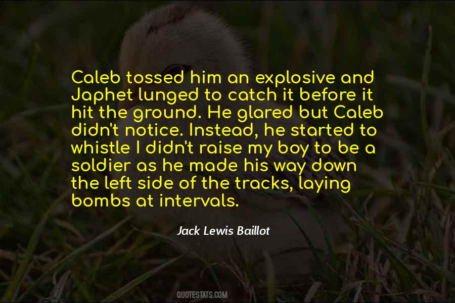Jack Lewis Baillot Quotes #1606851