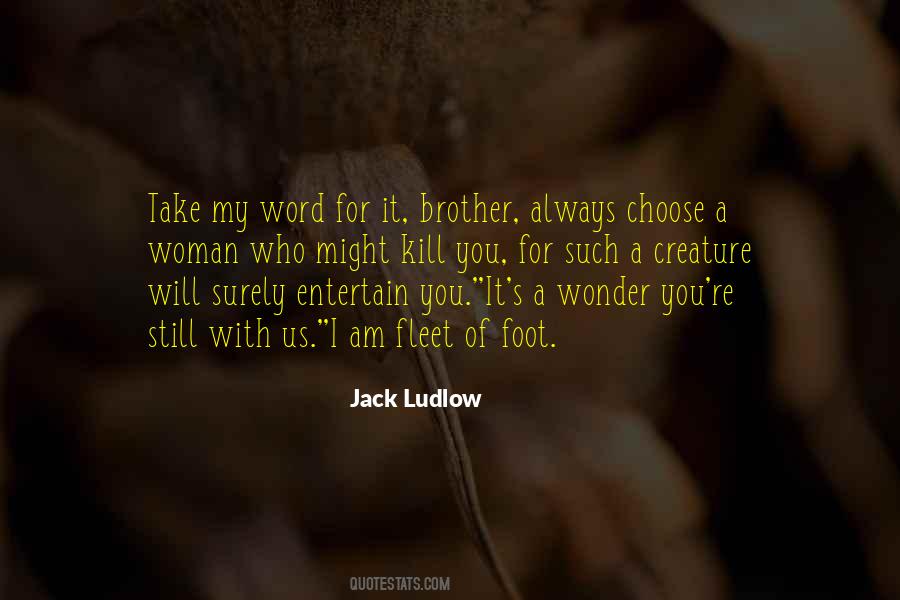 Jack Ludlow Quotes #517500