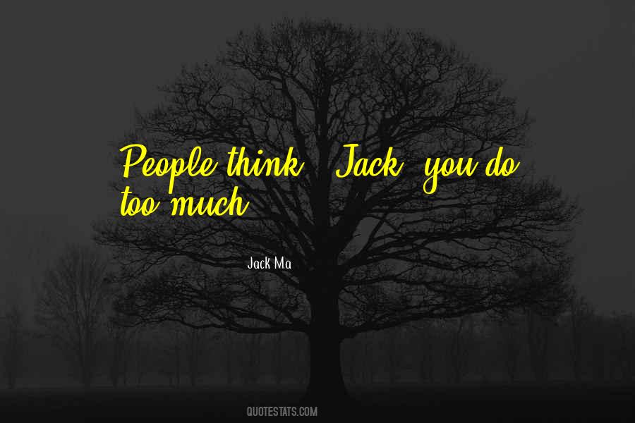 Jack Ma Quotes #376222