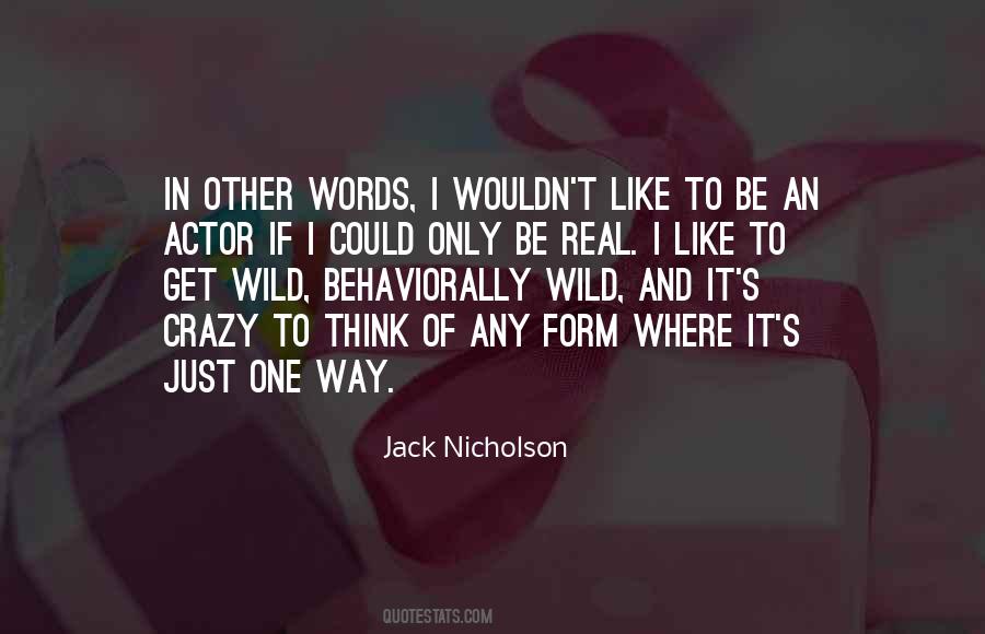 Jack Nicholson Quotes #1826971