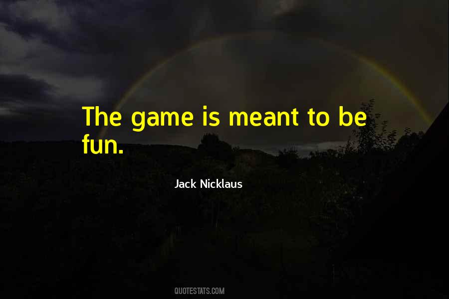 Jack Nicklaus Quotes #1703653