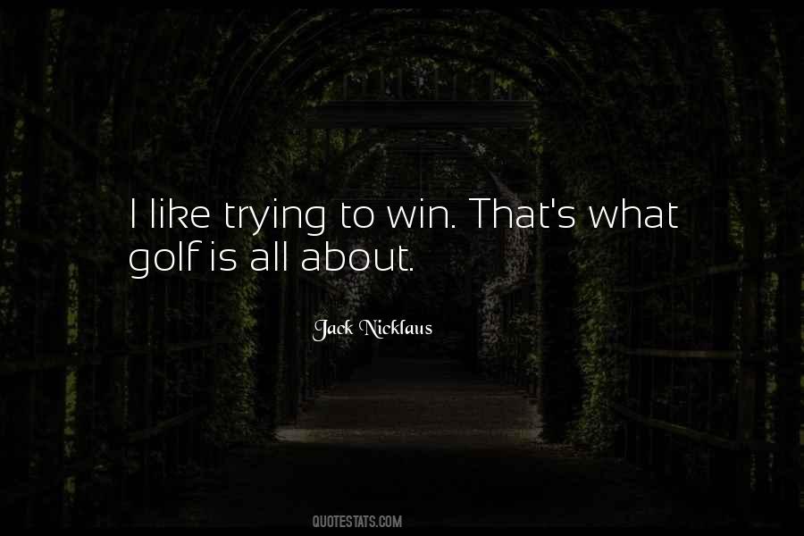 Jack Nicklaus Quotes #184392