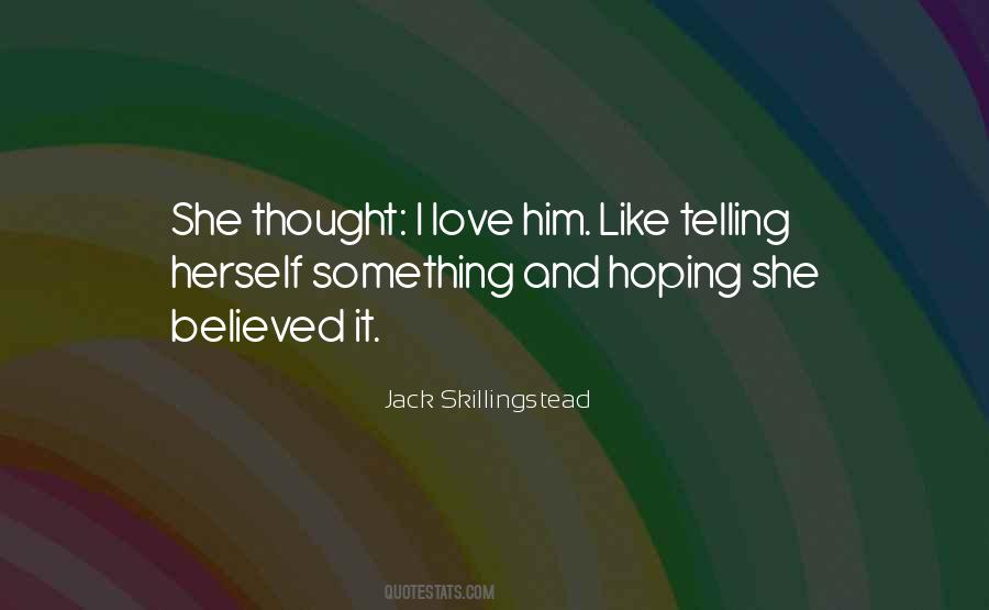 Jack Skillingstead Quotes #276465