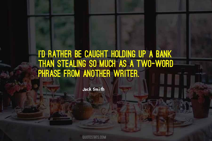 Jack Smith Quotes #1506600