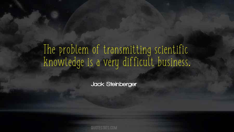 Jack Steinberger Quotes #1516799