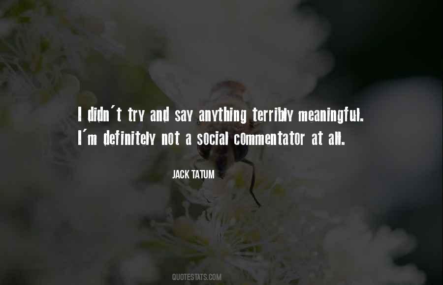 Jack Tatum Quotes #220642