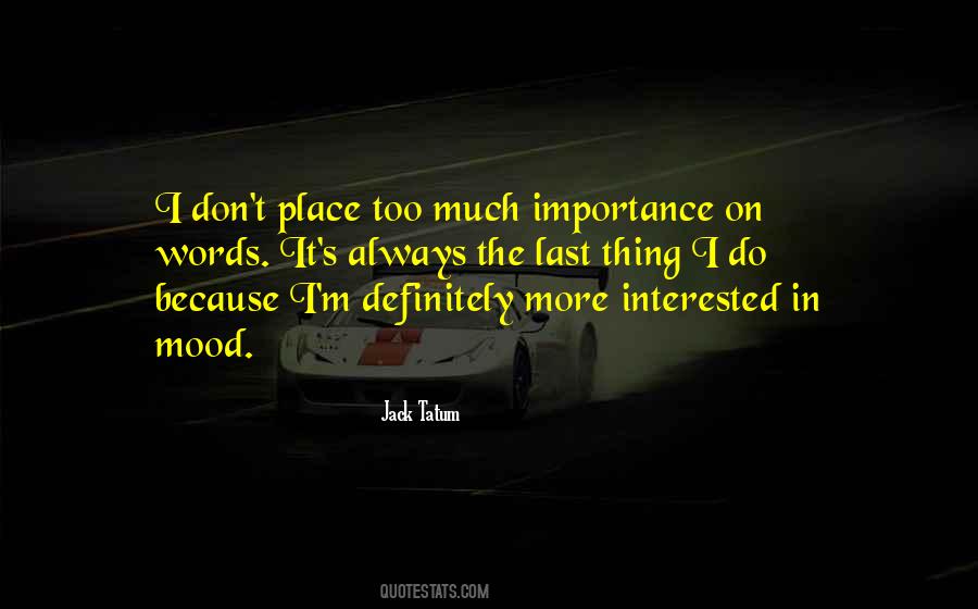 Jack Tatum Quotes #804633