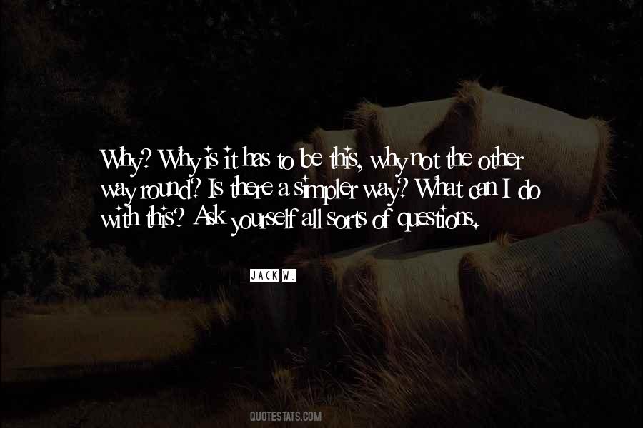 Jack W. Quotes #463323 Jack W. Quotes #463323