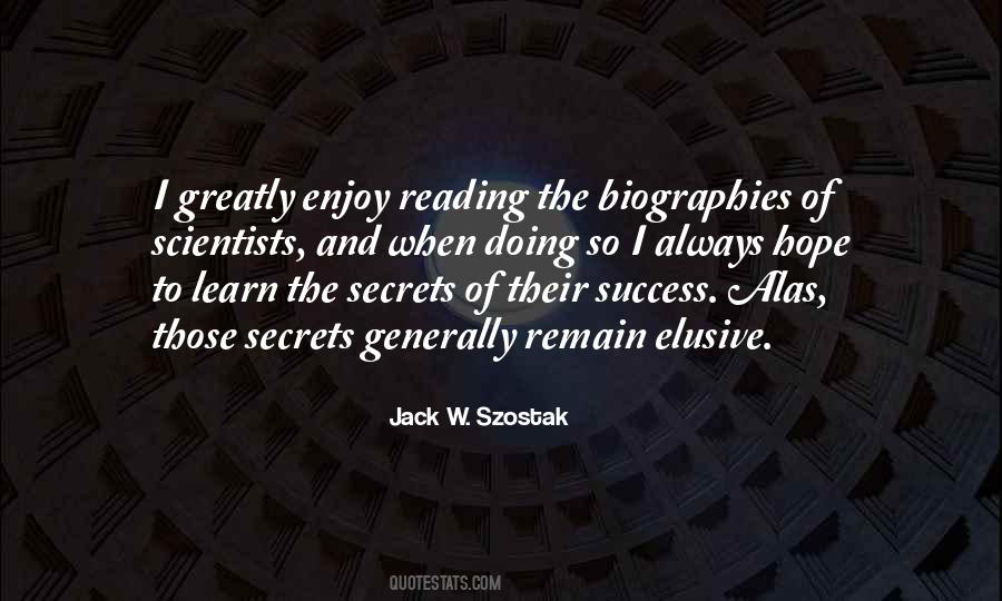 Jack W. Szostak Quotes #1786757