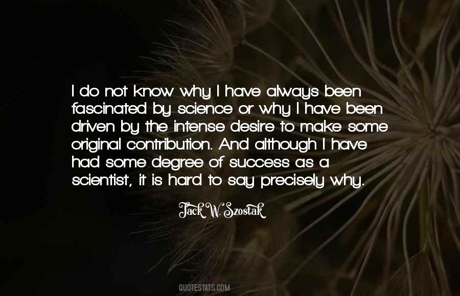 Jack W. Szostak Quotes #484323