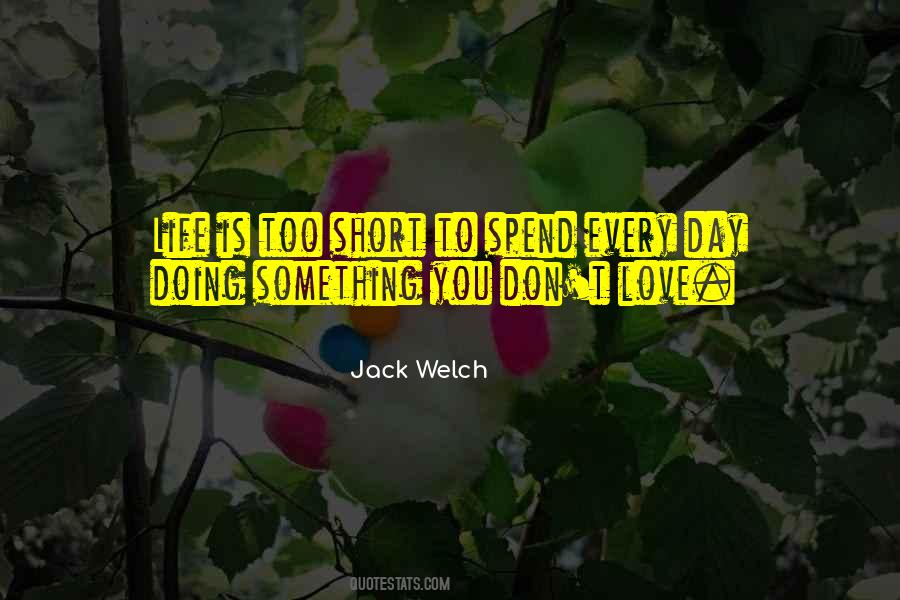 Jack Welch Quotes #1035493