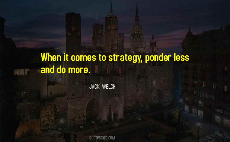 Jack Welch Quotes #1287915