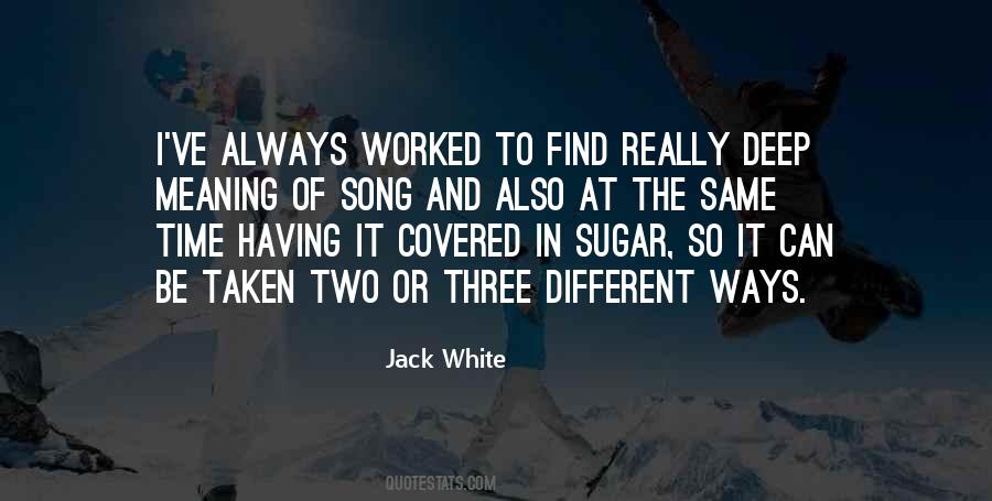 Jack White Quotes #1316425