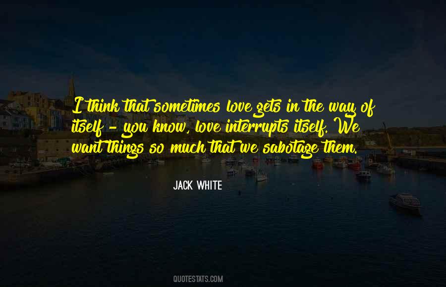 Jack White Quotes #1757468