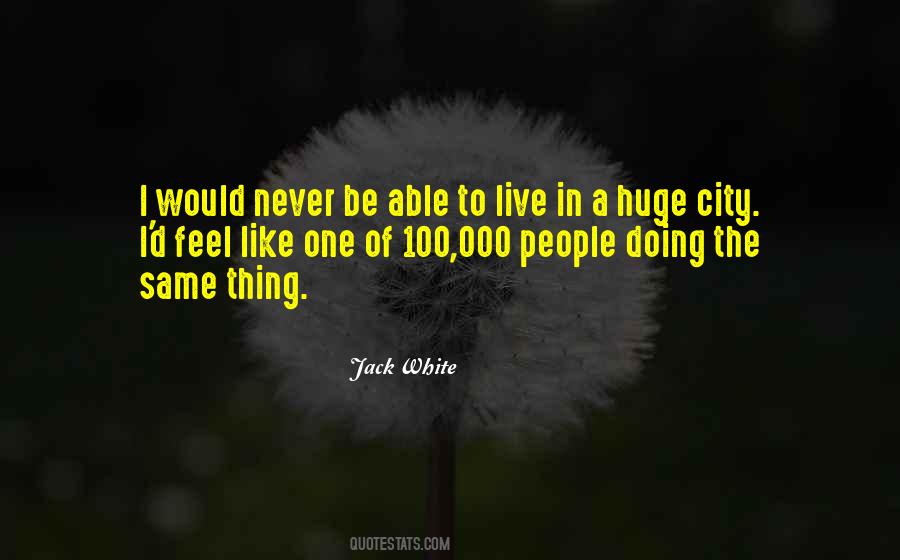 Jack White Quotes #590870