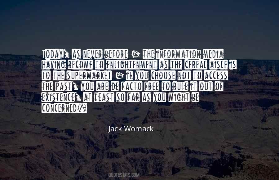 Jack Womack Quotes #163660